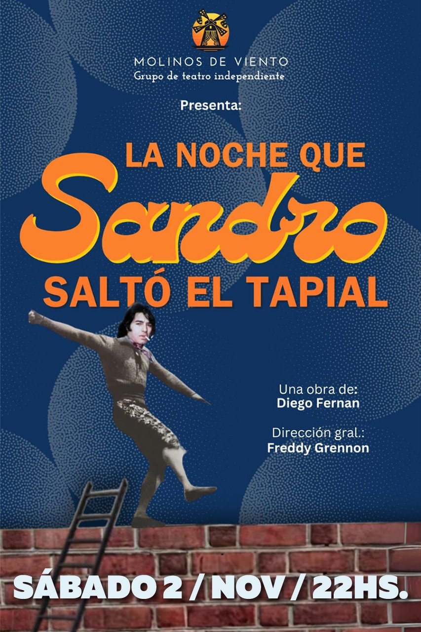 la noche que sandro salto el tapial